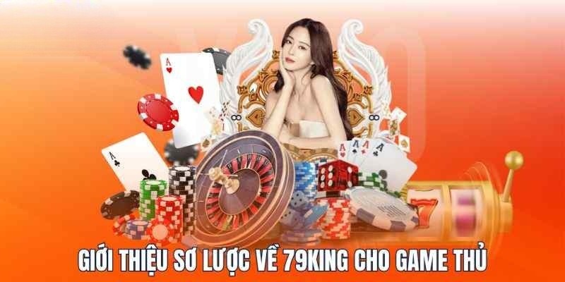 Giới thiệu 79king phân tích tầm nhìn và giá trị cốt lõi nhà cái